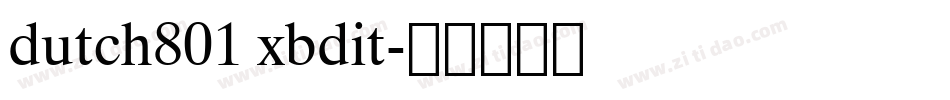dutch801 xbdit字体转换